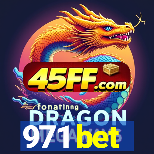 971 bet